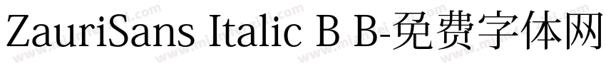 ZauriSans Italic B B字体转换